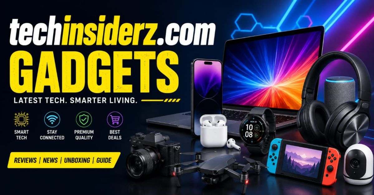 TechInsiderz.com Gadgets: Best Reviews & Latest Tech Deals!
